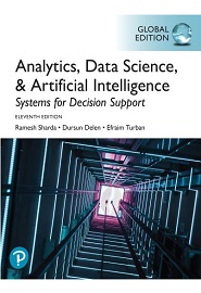Systems for Analytics, Data Science, & Artificial Intelligence: Systems for Decision Support, eBook, Global Edition, 11th Edition