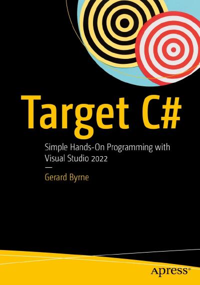 Target C#: Simple Hands-On Programming with Visual Studio 2022