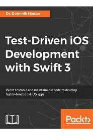 Test-Driven iOS Development with Swift 3