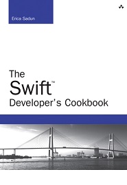The Swift Developer’s Cookbook