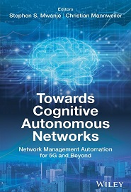 Towards Cognitive Autonomous Networks: Network Management Automation for 5G and Beyond