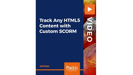 Track Any HTML5 Content with Custom SCORM
