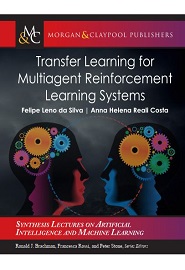 Transfer Learning for Multiagent Reinforcement Learning Systems