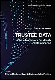 Trusted Data, revised and expanded edition: A New Framework for Identity and Data Sharing