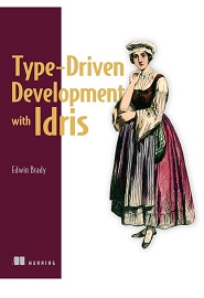 Type-driven Development with Idris