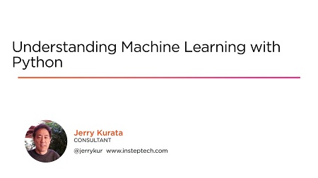Understanding Machine Learning with Python