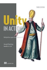Unity in Action: Multiplatform game development in C#, 3rd Edition