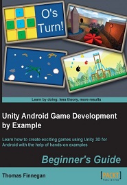 Unity Android Game Development by Example