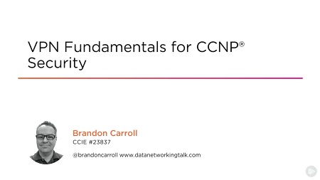 VPN Fundamentals for CCNP® Security