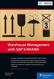 Warehouse Management with SAP S/4HANA: Embedded and Decentralized EWM, 3rd Edition