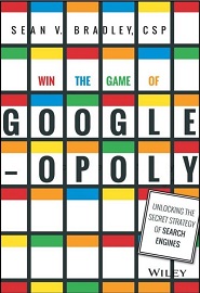 Win the Game of Googleopoly: Unlocking the Secret Strategy of Search Engines