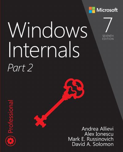 Windows Internals, Part 2 (Developer Reference), 7th Edition