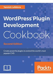 WordPress Plugin Development Cookbook, 2nd Edition