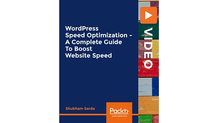 WordPress Speed Optimization – A Complete Guide To Boost Website Speed