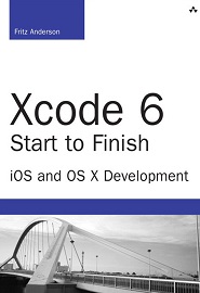 Xcode 6 Start to Finish: iOS and OS X Development, 2nd Edition